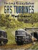 9780862995416 Kevin Robertson 202503, The Great Western Railway Gas Turbines. A Myth Exposed