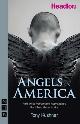 9781854599827 Tony Kushner 42764, Angels in America - A gay fantasia on national themes. Part one: Millennium Approaches / Part two: Perestroika