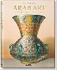 9783836519830 Sheila S. Blair , Sheila Blair 33570, Emile Prisse D'Avennes , Jonathan S. Bloom , Jonathan Bloom 33571, Arab Art / Arabische Kunst / L'Art arabe. Emile Prisse d'Avennes