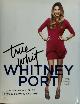 9780061996863 Whitney Port 44599, True Whit. Designing a Life of Style, Beauty, and Fun