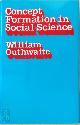 9780710091956 William Outhwaite 113067, Concept Formation in Social Science