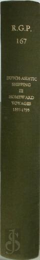 9789024722822 J.R. Bruijn 221667, Dutch-Asiatic Shipping in the 17th and 18th Centuries, Vol. III. Homeward-bound voages from Asia and the Cape to the Netherlands (1597-1795)