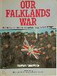 9780907771081 Geoffrey Underwood 252797, Our Falklands War. The men of the task force tell their story
