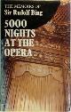 9780241022016 Sir Rudolf Bing 253199, 5000 Nights at the Opera. The memoirs of Rudolph Bing