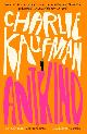 9780008319502 Charlie Kaufman 198160, Antkind: A Novel. A Novel