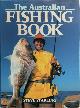 9780730101413 Steve Starling 254464, The Australian Fishing Book. Major photographic contributor: Mark Hanlon
