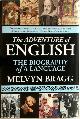 9781611453591 Melvyn Bragg 39782, The adventures of English. The biography of a language