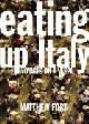9781841153476 Matthew Fort 166203, Eating Up Italy