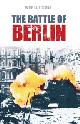 9780752446820 Tony Le Tissier 245186, The Battle of Berlin 1945