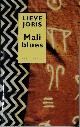  Lieve Joris 19782, Mali blues [met opdracht aan Jef Lambrecht ]. En andere verhalen