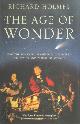 9780007149520 Richard Holmes 13522, The Age of Wonder. How the romantic generation discovered the beauty and terror of science