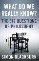 9781780875873 Simon Blackburn 52910, What Do We Really Know?. The Big Questions of Philosophy