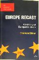 9781137436443 Desmond Dinan 56465, Europe Recast. A History of European Union