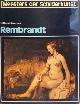 , Alle tot nu toe bekende schilderijen van Rembrandt