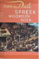 9789066483163 H.L. Cox 218151, Van Dale Spreekwoordenboek. Nederlands Afrikaans Engels Duits Frans Spaans Latijn