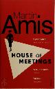 9780099516033 Martin Amis 18141, House of Meetings