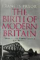 9780007299126 , The Birth of Modern Britain: A Journey into Britains Archaeological Past: 1550 to the Present (1 could not be supplied)