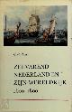 9789021819846 Charles Ralph Boxer 221618, Zeevarend Nederland en zijn wereldrijk, 1600-1800