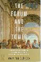 9780199782451 Mary Ann Glendon 227447, The Forum and the Tower. How Scholars and Politicians Have Imagined the World, from Plato to Eleanor Roosevelt