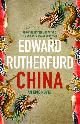 9781444787801 Edward Rutherfurd 32395, China. An Epic Novel
