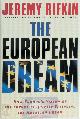 9781585423453 Jeremy Rifkin 43377, The European Dream. How Europe's Vision of the Future Is Quietly Eclipsing the American Dream