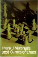 9780486206042 Frank James Marshall 263659, Marshall's Best Games of Chess