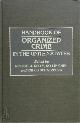 9780313283666 Robert J. Kelly, Ko-Lin Chin, Rufus Schatzberg, Handbook of Organized Crime in the United States