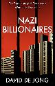 9780008299774 David de Jong 248027, Nazi Billionaires: The Dark History of Germany`s Wealthiest Dynasties