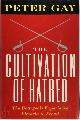 9780393033984 Peter Gay 14135, The cultivation of hatred: the Bourgeois Experience Victoria to Freud Volume III