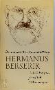  Hermanus Berserik 116451, Overzichtstentoonstelling Hermanus Berserik