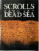 9780914868248 Ayala Sussmann 266150, Scrolls from the Dead Sea. An Exhibition of Scrolls and Archaeological Artifacts