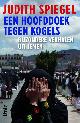 9789462320130 Judith Spiegel 68540, Een hoofddoek tegen kogels: bijzondere verhalen uit Jemen