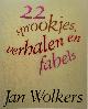 9789023409618 Jan Wolkers 10668, 22 sprookjes, verhalen en fabels