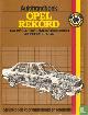 9789020117370 John S. Mead, P.H. Olving, Autohandboek Opel Rekord. 1698 cm3 - 1897 cm3 - 1979 cm3 benzinemotoren : alle modellen 1977-1982 : sleutelboek voor onderhoud en reparatie