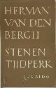  Herman van Den Bergh 267096, Stenen tijdperk