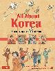 9780804840125 Bowler, Ann Martin, All About Korea. Stories, Songs, Crafts and More