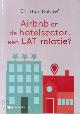 9789463712170 Christian Holthof 67863, Airbnb en de hotelsector: een LAT-relatie?