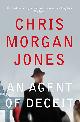 9780330532334 Chris Morgan Jones 228491, An Agent of Deceit