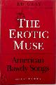 9780252017810 Ed Gray 268089, The Erotic Muse: American Bawdy Songs