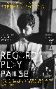 9781472126221 Stephen Morris 135605, Record Play Pause. Confessions of a post-punk percussionist, from Joy Division to New Order. Volume 1