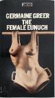 Germaine Greer 38804, The Female Eunuch