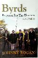 9780952954088 Johnny Rogan 50136, Byrds: Requiem for the Timeless. Volume 1