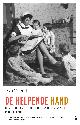 9789046707906 Eva Vriend 79673, De helpende hand. De verborgen geschiedenis van de gezinszorg in Nederland