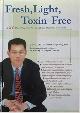 9789577767400 Kuang Chang Lin 271995, Fresh, Light, Toxin-free: a 21-day program for complete physical renewal