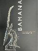 9783907077054 Jean-Paul Colleyn 79281, Bamana. Un art et un savoir-vivre au Mali