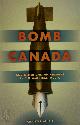9781897425497 Chantal Allan 273049, Bomb Canada. And other unkind remarks in the American media