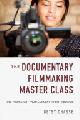 9781621537212 Betsy Chasse 79428, The Documentary Filmmaking Master Class