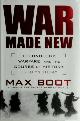 9781592402229 Max Boot 38641, War made new. Technology, warfare, and the course of history, 1500 to today
