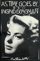 0060154853 Laurence Leamer 41652, As time goes by. The life of Ingrid Bergman