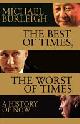 9781509847884 Michael Burleigh 51626, The Best of Times, the Worst of Times